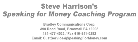 Steve Harrison's Speaking for Money Coaching Program